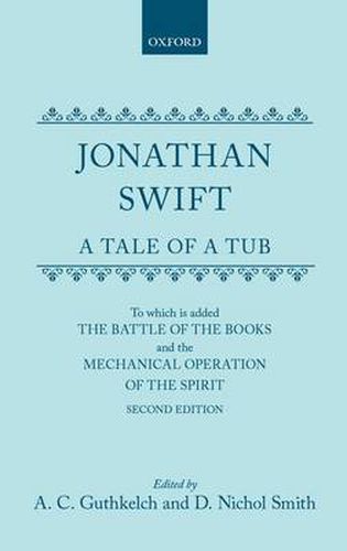 Cover image for A Tale of a Tub: To which is added The battle of the books,and the Mechanical operation of the spirit