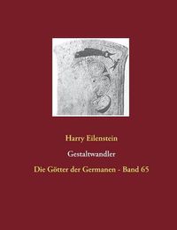 Cover image for Gestaltwandler: Die Goetter der Germanen - Band 65