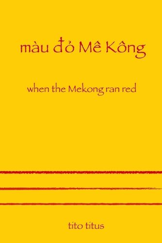 Cover image for When the Mekong Ran Red