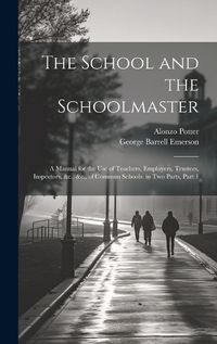 Cover image for The School and the Schoolmaster