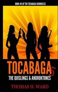 Cover image for Tocabaga 5: The Quislings & Androktones