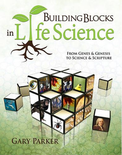 Cover image for Building Blocks in Life Science: From Genes & Genesis to Science & Scripture