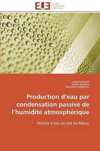 Cover image for Production D Eau Par Condensation Passive de L Humidit  Atmosph rique