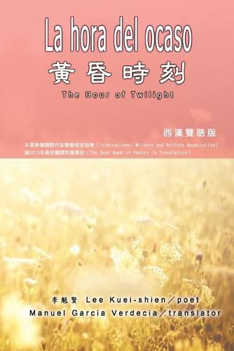 Cover image for &#40643;&#26127;&#26178;&#21051;&#65288;&#28450;&#35199;&#38617;&#35486;&#29256;&#65289;: La hora del ocaso: The Hour of Twilight (Spanish-Chinese Edition)