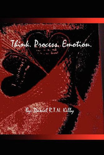 Cover image for Think. Process. Emotion.: A Collection of Poetry