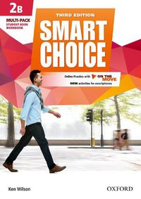 Cover image for Smart Choice: Level 2: Multi-Pack B with Online Practice and On The Move: Smart Learning - on the page and on the move