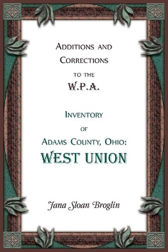 Additions and Corrections to the W.P.A. Inventory of Adams County, Ohio