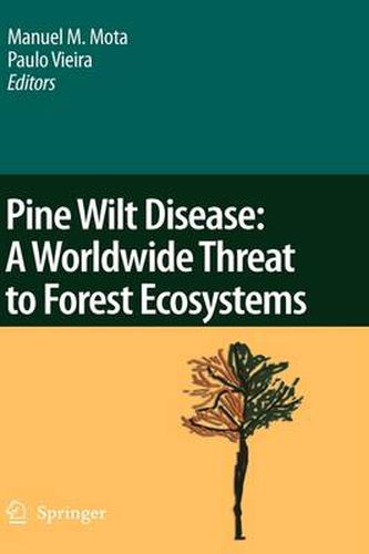 Cover image for Pine Wilt Disease: A Worldwide Threat to Forest Ecosystems