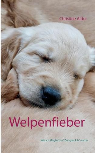 Cover image for Welpenfieber: Wie ich Mitglied im Zwingerclub wurde