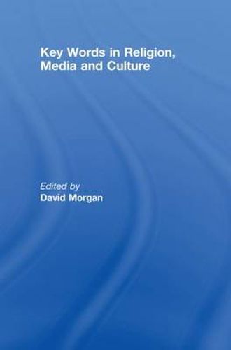 Cover image for Key Words in Religion, Media and Culture