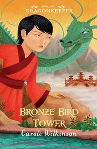 Cover image for Dragonkeeper 6: Bronze Bird Tower