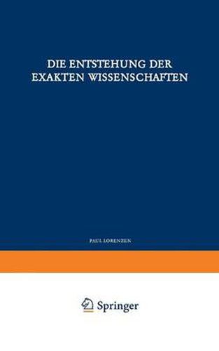 Die Entstehung der Exakten Wissenschaften