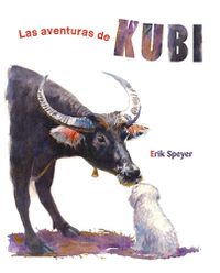 Cover image for Las aventuras de Kubi (The Adventures of Kubi)