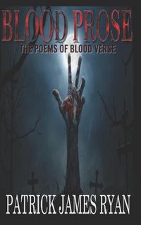 Cover image for Blood Prose: The Poems of Blood Verse