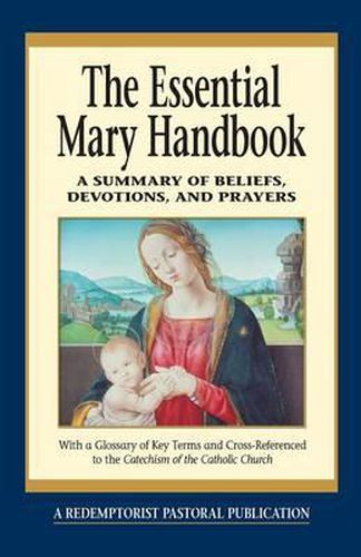 Cover image for Essential Mary Handbook: A Summary of Beliefs, Devotions, and Prayers