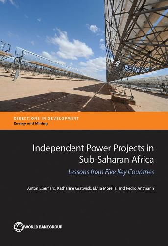 Cover image for Independent power projects in Sub-Saharan Africa: lessons from five key countries
