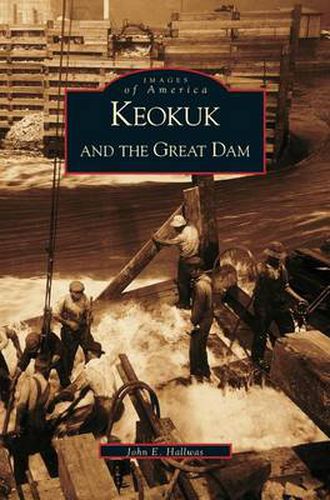 Cover image for Keokuk and the Great Dam