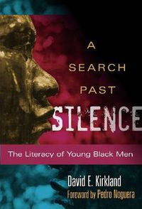 Cover image for A Search Past Silence: The Literacy of Young Black Men