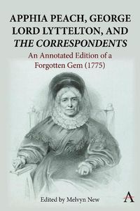 Cover image for Apphia Peach, George Lord Lyttelton, and 'The Correspondents':