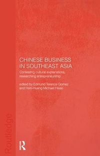 Cover image for Chinese Business in Southeast Asia: Contesting Cultural Explanations, Researching Entrepreneurship