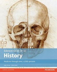 Cover image for Edexcel GCSE (9-1) History Medicine through time, c1250-present Student Book