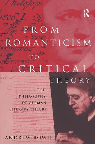 Cover image for From Romanticism to Critical Theory: The Philosophy of German literary theory