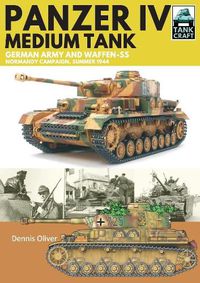 Cover image for Panzer IV, Medium Tank: German Army and Waffen-SS Normandy Campaign , Summer 1944