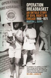 Cover image for Operation Breadbasket: An Untold Story of Civil Rights in Chicago, 1966-1971