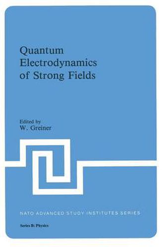 Cover image for Quantum Electrodynamics of Strong Fields