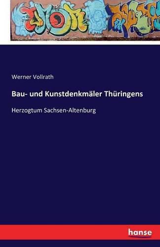 Cover image for Bau- und Kunstdenkmaler Thuringens: Herzogtum Sachsen-Altenburg