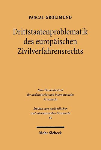 Cover image for Drittstaatenproblematik des europaischen Zivilverfahrensrechts