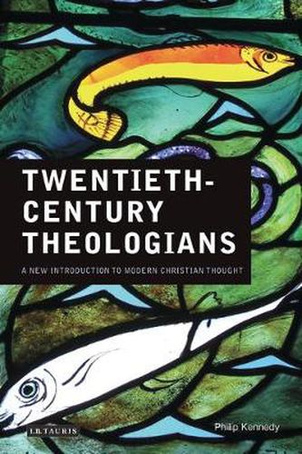 Cover image for Twentieth Century Theologians: A New Introduction to Modern Christian Thought