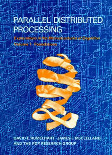 Cover image for Parallel Distributed Processing: Explorations in the Microstructure of Cognition