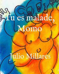 Cover image for Tu es malade, Momo