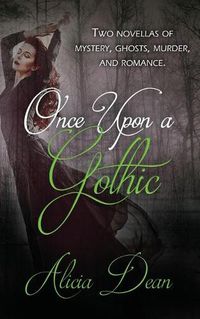 Cover image for Once Upon a Gothic