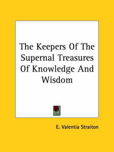 Cover image for The Keepers of the Supernal Treasures of Knowledge and Wisdom