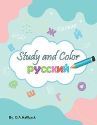 Cover image for Study and Color The Russian Alphabet