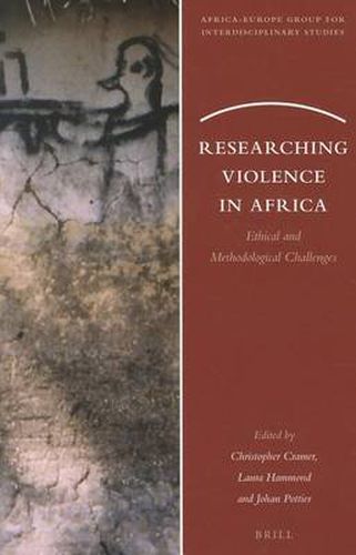 Researching Violence in Africa: Ethical and Methodological Challenges