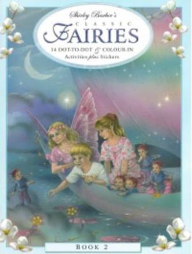 Shirley Barber Classic Fairies Dot-to-dot, Colour-in and Stickers: Book 2
