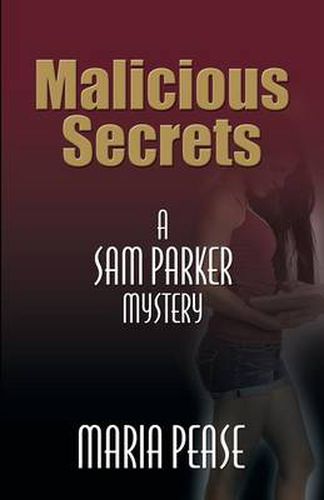 Cover image for Malicious Secrets: A Sam Parker Mystery