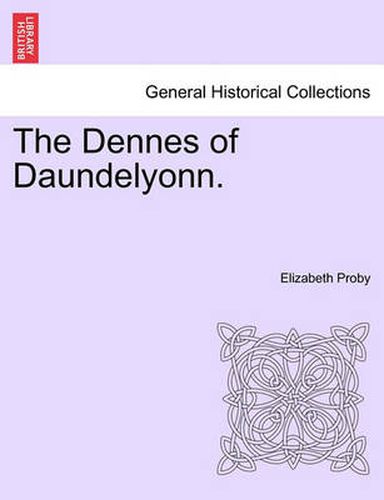 Cover image for The Dennes of Daundelyonn.