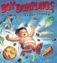 Cover image for Boy Dumplings: A Tasty Chinese Tale
