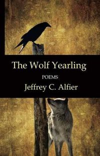 Cover image for The Wolf Yearling: Poems