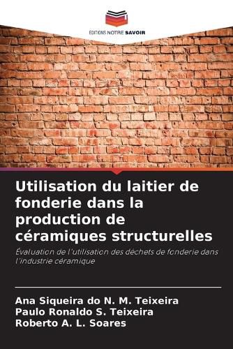 Cover image for Utilisation du laitier de fonderie dans la production de ceramiques structurelles