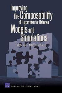 Cover image for Improving the Composability of Department of Defense Models and Simulations