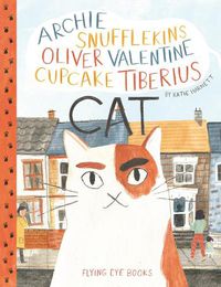 Cover image for Archie Snufflekins Oliver Valentine Cupcake Tiberius Cat