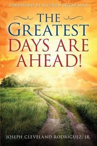 Cover image for The Greatest Days Are Ahead!