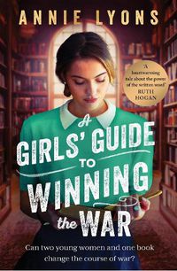 Cover image for A Girls' Guide to Winning the War