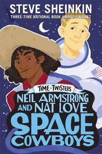 Cover image for Neil Armstrong and Nat Love, Space Cowboys