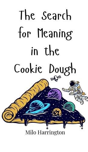 Cover image for The Search for Meaning in the Cookie Dough